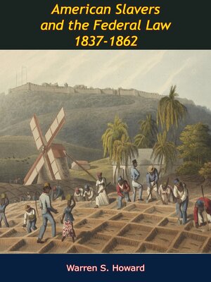 cover image of American Slavers and the Federal Law 1837-1862